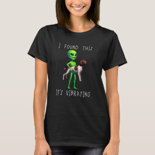 T-shirt Drôle Allemand Pointer Dog Alien Je Trouve