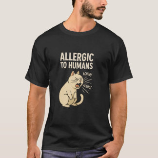 T-shirt Drôle Allergique aux Humains Atchoum Chat Blague S
