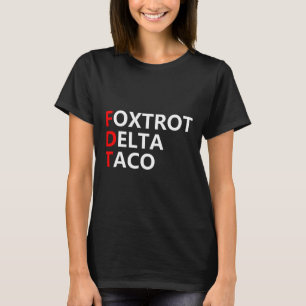 T-shirt Drôle Allons Taco Chemise Foxtrot Delta Taco