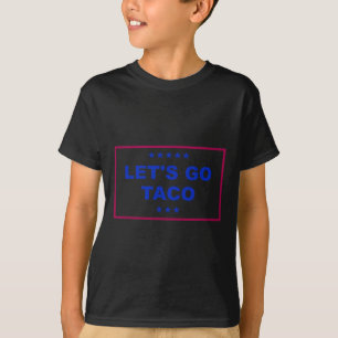 T-shirt Drôle Allons-y Taco 24