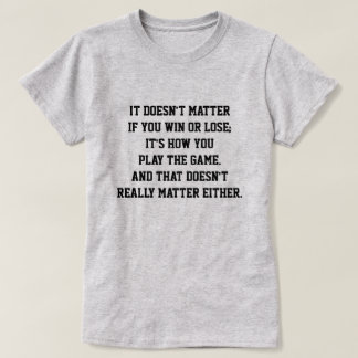 T-shirt Drôle Anti Sports Inspirational Citation Gagner ou