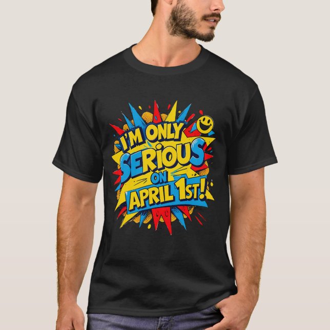 T-shirt Drôle April Fools'Day Comic Style Design (Devant)
