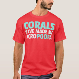 T-shirt Drôle Aquarium Aquarium Aquarium Corals M'Ont Fait
