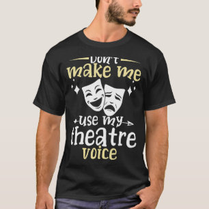 T-shirt Drôle Art Musical Théâtre École Acteur Hommes Femm