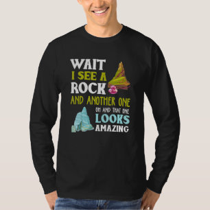 T-shirt Drôle Attends De Voir Une Autre Géologie Rock