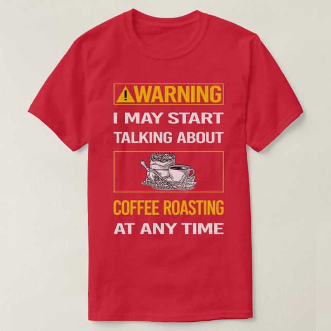 T-shirt Drôle avertissement Coffee Grillage (Design devant)