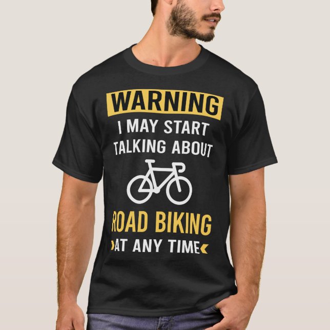 T-shirt Drôle Avertissement Vélo de route (Devant)