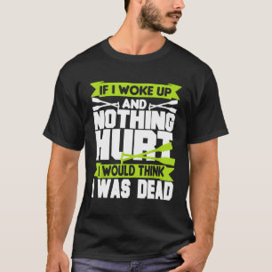 T-shirt Drôle Aviron Si Je Me Suis Réveillé Et Rien N'A Fa