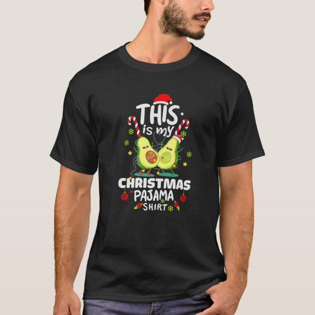 T-shirt Drôle Avocado C'Est Mon Pyjama De Noël (Devant)