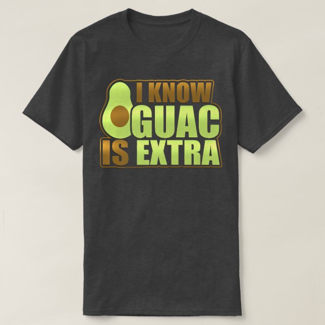 T-shirt Drôle Avocado Guac est Etra Veganism Vegan Design (Design devant)