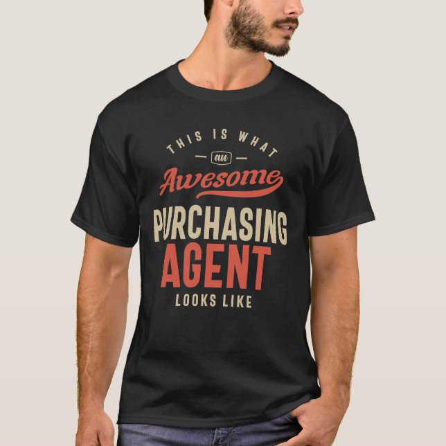 T-shirt Drôle Awesome Agent d'achat Profession d'emploi (Devant)