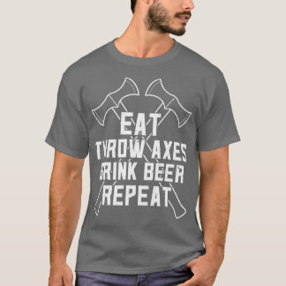 T-shirt Drôle Ax Jetant Et Bière Boire Manger Ax Boire