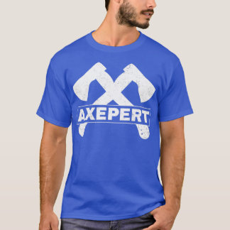 T-shirt Drôle Ax Jeter Lumberjack Hatchet Expert