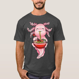 T-shirt Drôle Axolotl Mange Ramen nouilles Japonais Kawaii