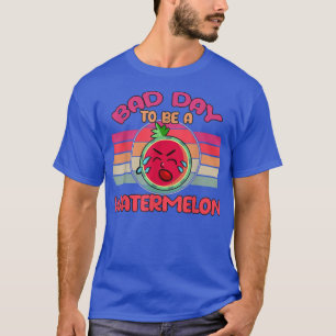 T-shirt drôle Bad Day To Be A Watermelon, rétro vintage Wa
