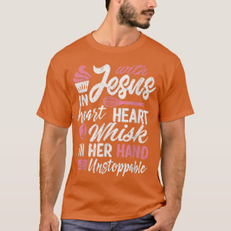 T-shirt Drôle Baking Jesus Whisk Elle est imparable Accuei
