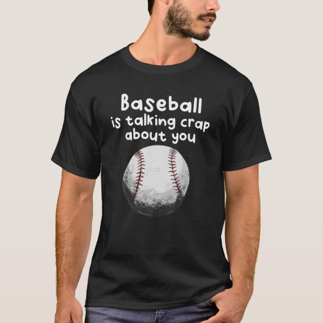 T-shirt Drôle Baseball Dit (Devant)