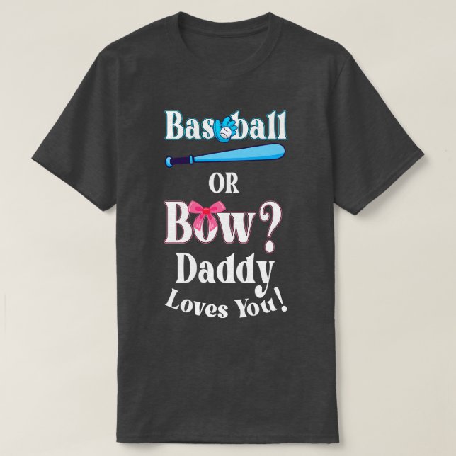T-shirt Drôle Baseball Ou Bow Papa Vous Aime (Design devant)