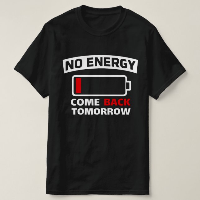 T-shirt Drôle Batterie Faible Pas D'énergie  Introverti Gr (Design devant)