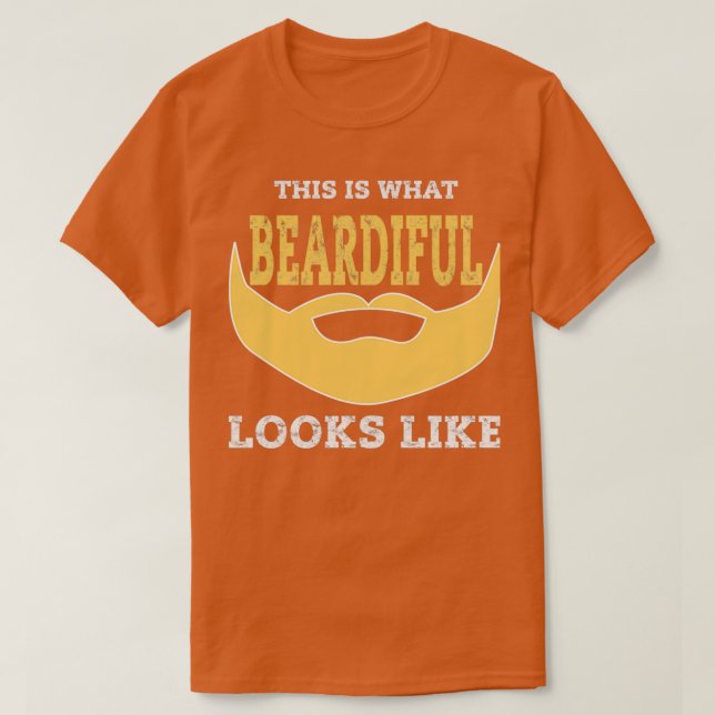 T-shirt Drôle Beardiful Beard Gag Chemise Portée Homme Cad (Design devant)