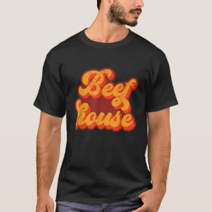 T-shirt Drôle Beef House Viande Boucher Griller Beef Vache