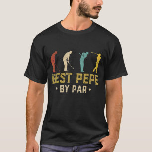 T-shirt Drôle Best Pepe Par Par Fête des pères Cadeaux Gol
