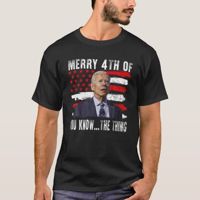 T-shirt Drôle Biden Confus Joyeux Heureux 4ème de vous Sav (Devant)