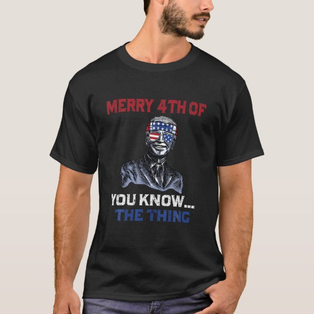 T-shirt Drôle Biden Dazed Joyeux 4E D'Entre Vous Connaisse (Devant)