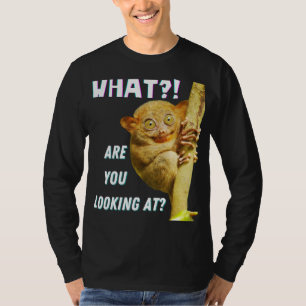 T-shirt Drôle Big Eyed Tarsier Ce que vous regardez