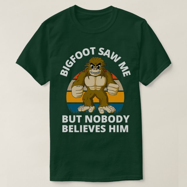 T-shirt Drôle Bigfoot M'A Vu Mais Personne Ne Le Croit Rét (Design devant)