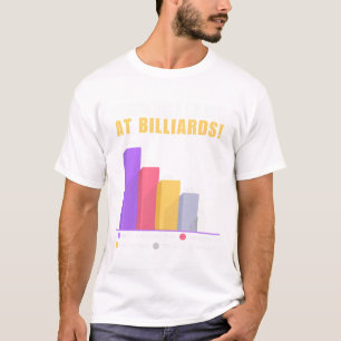 T-shirt Drôle Billiards Dons - Raison Pour Laquelle J'Ai P