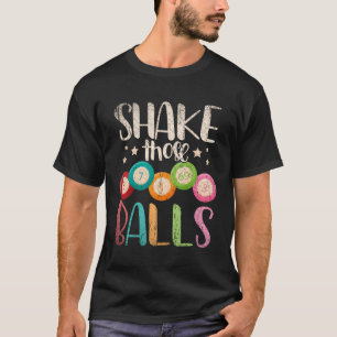 T-shirt Drôle Bingo Caller Gamble Lottery Shake Cette Ball