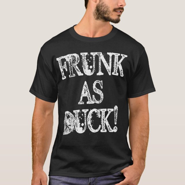 T-shirt Drôle Boire T Frunk As Duck Rude Tee black lab (Devant)