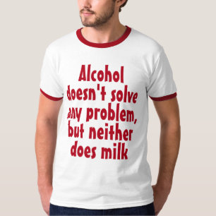 T-shirt Drôle Boisson humoristique : L'alcool ne résout pa