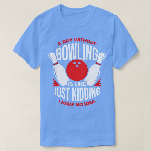 T-shirt Drôle Bowler Player Tour Bowler Cadeau (Design devant)