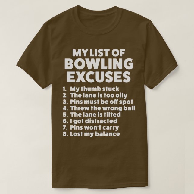 T-shirt Drôle Bowling Excuses Pour Hommes Ou Femmes T (Design devant)