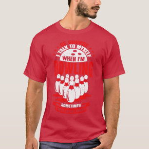 T-shirt Drôle Bowling Jeu Sport Bowler Cadeau