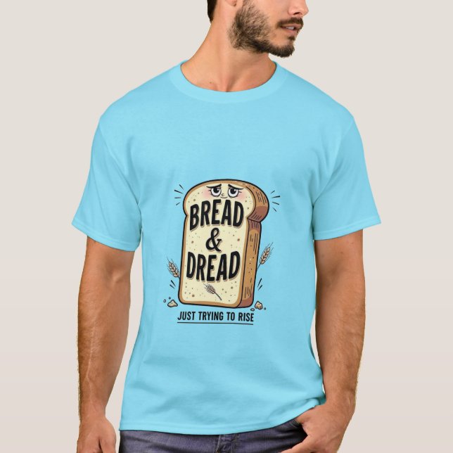 T-Shirt Drôle Bread & Dread (Devant)