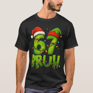 T-shirt Drôle Bruh 67 Six Sept 6 7 Mème Noël Adolescents B