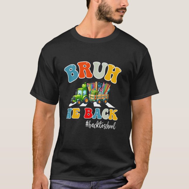 T-shirt drôle 'Bruh We Back', Cadeau pour enseigna (Devant)