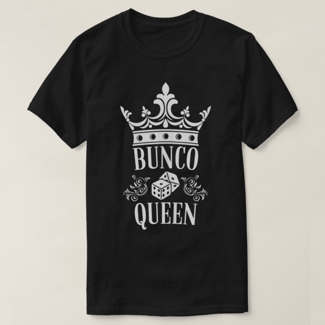 T-shirt Drôle Bunco Queen Crown Dice Jeu Bunco Nuit  (Design devant)