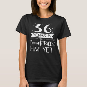 T-shirt Drôle cadeau 36e anniversaire Mariage pour la femm