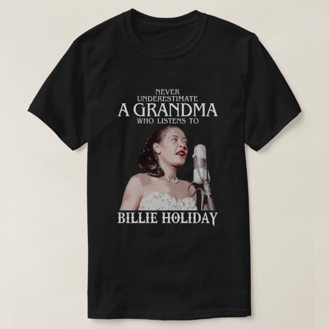 T-shirt Drôle cadeau de grand-mère qui écoute à Billie Hol (Design devant)
