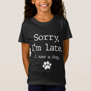 T-Shirt Drôle cadeau de l'amant chien, Désolé Je suis en r