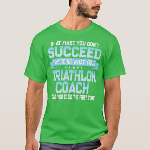 T-shirt Drôle cadeau de l'entraîneur de triathlon