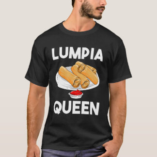 T-shirt Drôle cadeau de Lumpia Queen pour l'amoureux de la