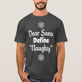 T-shirt Drôle cadeau de Noël Définir Naughty Cher Père Noë