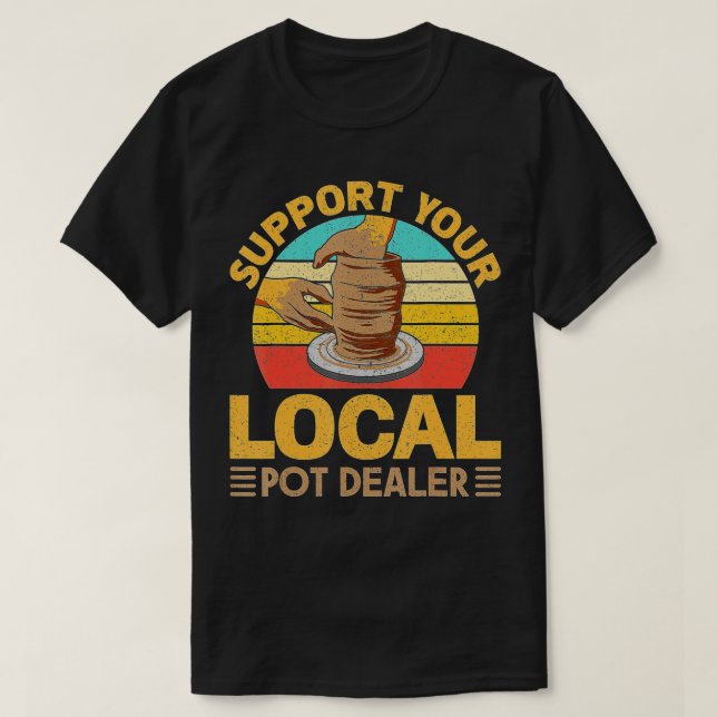 T-shirt Drôle cadeau de poterie pour pot Dealer Hommes Pot (Design devant)