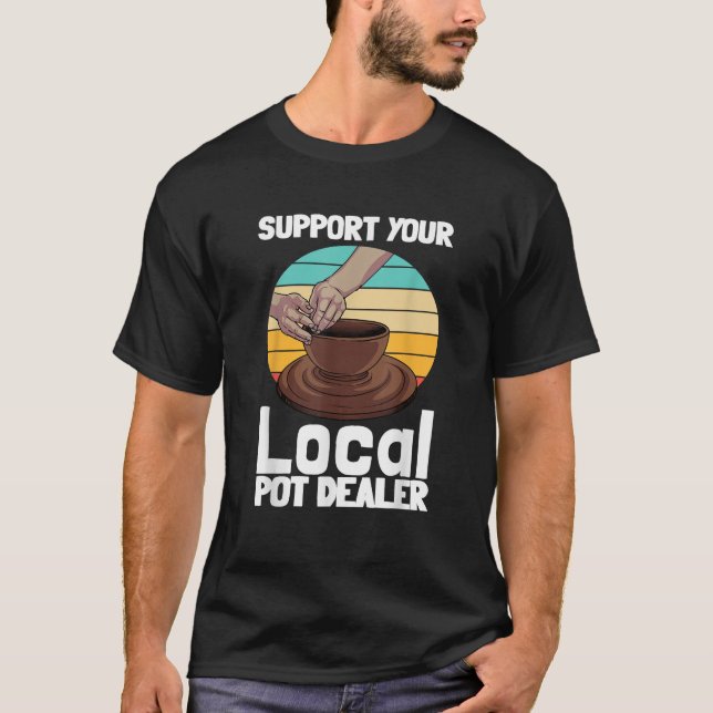 T-shirt Drôle cadeau de poterie pour pot Dealer Hommes Pot (Devant)