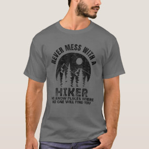 T-shirt Drôle cadeau de Randonnée pour Hiker Nature Mounta